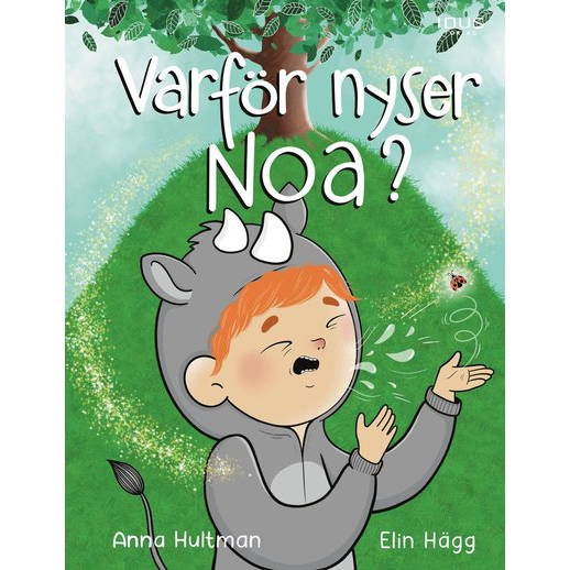 Varför nyser Noa?